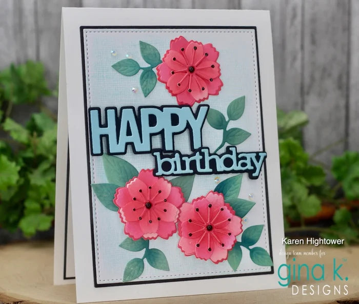 Gina K. Designs - Die - Graphic Happy Birthday. Gina K Designs wafer thin metal-etched dies are the highest quality available for your paper crafting projects. Available at Embellish Away located in Bowmanville Ontario Canada. Card example by Karen Hightower.