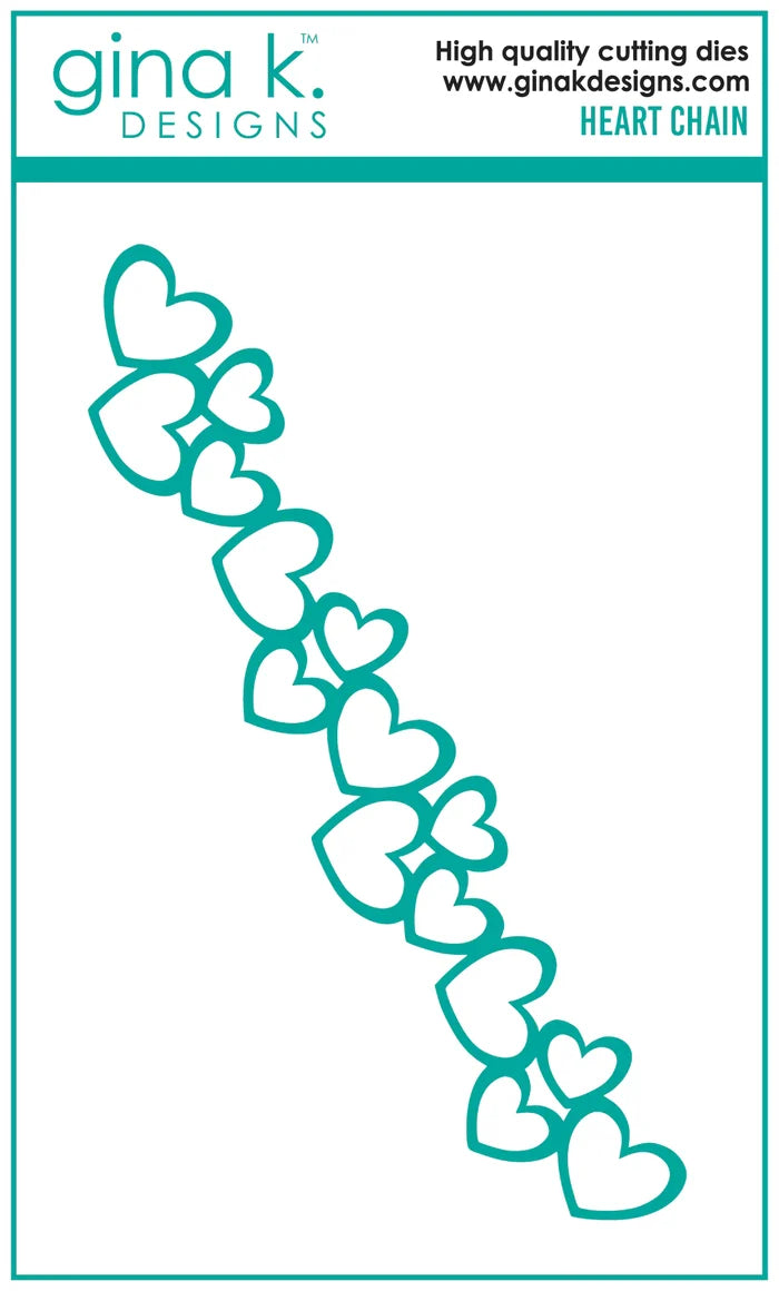 Gina K. Designs - Die - Heart Chain. Gina K Designs wafer thin metal-etched dies are the highest quality available for your paper crafting projects. Available at Embellish Away located in Bowmanville Ontario Canada.