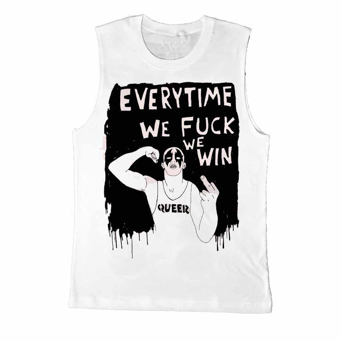 every time we fuck we win sleeveless t-shirt