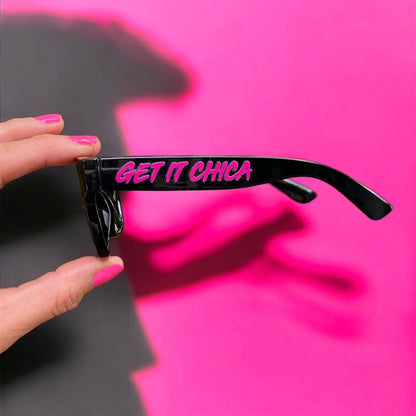 LIMITED EDITION "GET IT CHICA®" Sunglasses!
